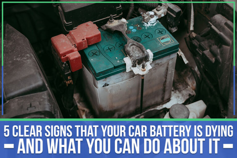 5 Clear Signs That Your Car Battery Is Dying - And What You Can Do About It