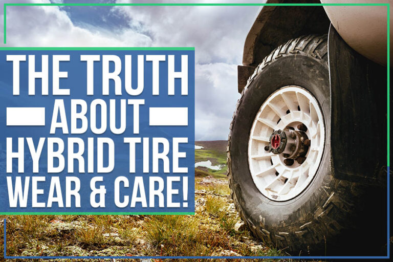 The Truth About Hybrid Tire Wear & Care!
